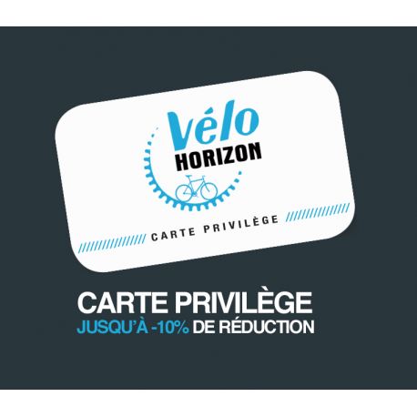 Carte Privilège Vélo Horizon chez vélo horizon port gratuit à partir de 300€