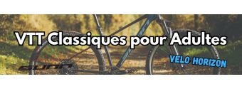VTT Classiques pour Adultes